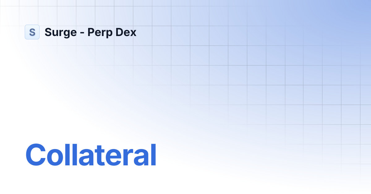 Collateral | Surge - Perp Dex